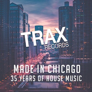 Made In Chicago-35 Years Of House Music