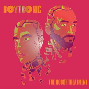 Boytronic - The Robot Treatment (2019)