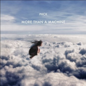 PHCK - More Than a Machine [All Day I Dream]