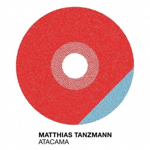 Matthias Tanzmann  Atacama (Moon Harbour)