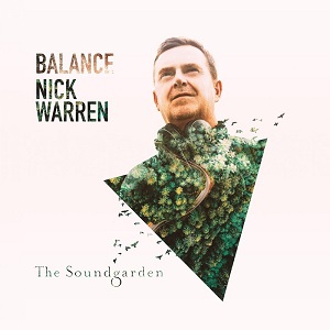 Nick Warren - Balance presents The Soundgarden [Balance Music]