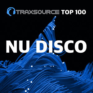 Traxsource TOP 100 NU DISCO INDIE DANCE 2019-10-24