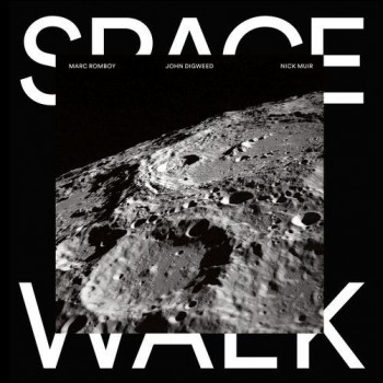 Nick Muir & Marc Romboy & John Digweed - Space Walk