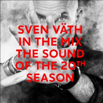 Sven V&#228;th - In The Mix - The Sound Of The 20th Season
