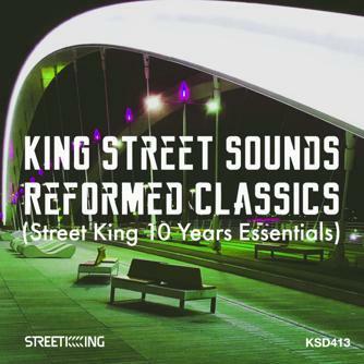 King Street Sounds Reformed Classics (Street King 10 Years Essentials)promo 