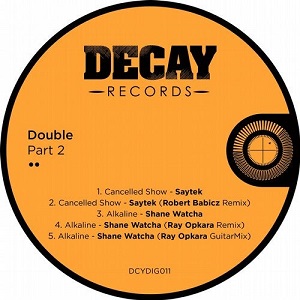 Saytek & Shane Watcha  Double, Pt. 2