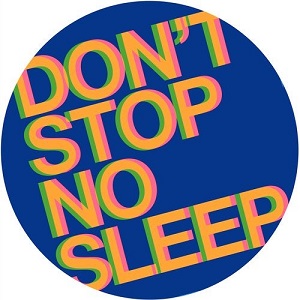 Radio Slave  Don't Stop No Sleep