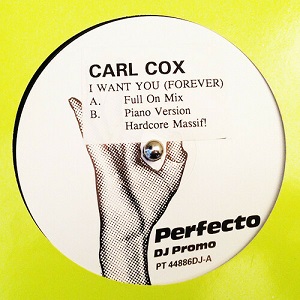 Carl Cox - I Want You (Forever)