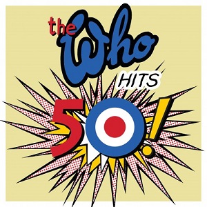 THE WHO - THE WHO HITS 50 (DELUXE) (LOSSLESS, HI RES 2019)