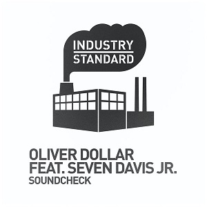 Oliver $ - Soundcheck (Industry Standard)