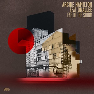 Archie Hamilton  Eye Of The Storm Feat Onallee