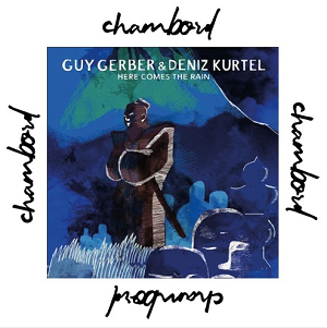 Guy Gerber & Deniz Kurtel  Here Comes The Rain (Chambord Revision)