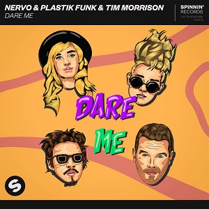 NERVO, Plastik Funk & Tim Morrison  Dare Me