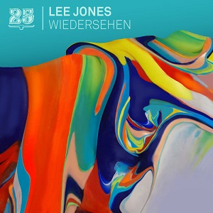 Lee Jones  Wiedersehen [Bar 25 Music  BAR 25111]