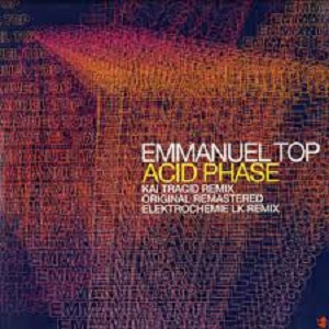 Emmanuel Top - Acid Phase  remixes wav