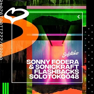 Sonny Fodera & Sonickraft  Flashbacks (Extended Mix)