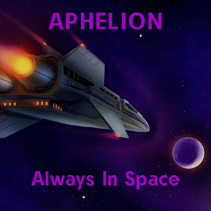 APHELION - ALWAYS IN SPACE (2020)