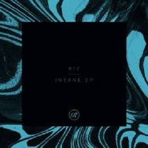 KIZ  Insane EP [Renaissance Records]