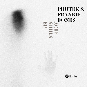 Phutek, Frankie Bones - Acid Souls