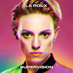 LA ROUX - SUPERVISION (LOSSLESS, 2020)