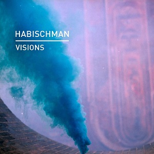Habischman  Visions