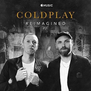 COLDPLAY - COLDPLAY: REIMAGINED (EP) (2020)