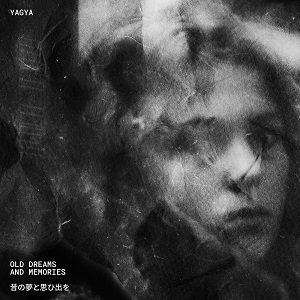 Yagya - Old Dreams and Memories (2020) [FLAC]