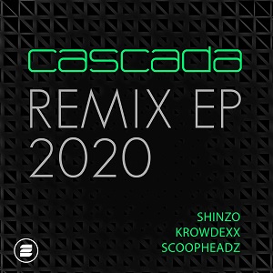Cascada  Remix EP 2020