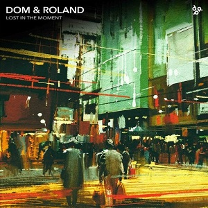 Dom & Roland - Lost in the Moment [2020]