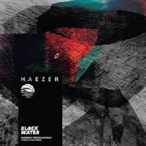 HAEZER - Black Water [EP] (2020)