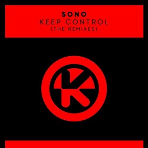 Sono  Keep Control (The Remixes) 2020