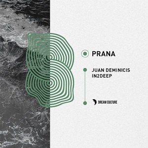 Juan Deminicis  Prana [Dream Culture] (DC041)