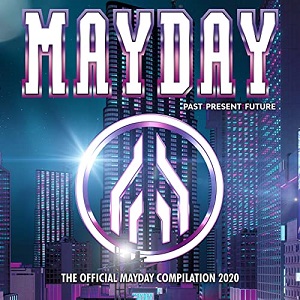 VA - MAYDAY 2020 PAST: PRESENT: FUTURE (THE OFFICIAL MAYDAY COMPILATION 2020) (2020)
