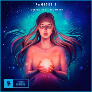 Rameses B  Forever (feat. Zoe Moon) - Single