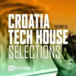 Various Artists  Croatia Tech House Selections, Vol. 04