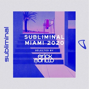Various Artists  Subliminal Miami 2020 (Mixed by Erick Morillo) - Extended Versions