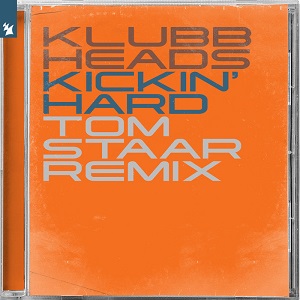 Klubbheads  Kickin' Hard (Tom Staar  Remix)