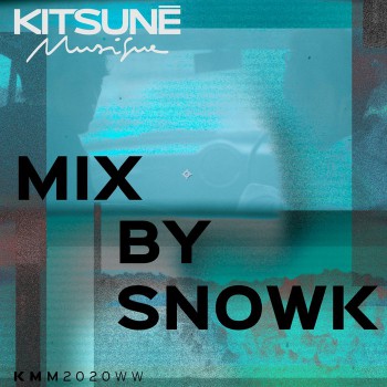 Snowk - Kitsune Musique