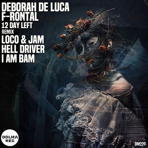 Deborah De Luca & F-rontal  12 DAYS LEFT