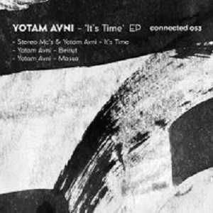 Stereo MC's & Yotam Avni  It's Time EP