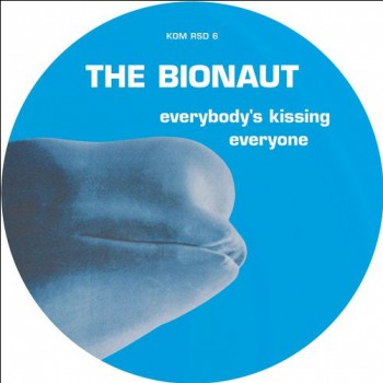 The Bionaut - Everybody's Kissing Everyone (Remastered)