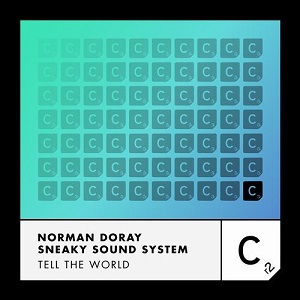 Norman Doray & Sneaky Sound System  Tell The World - Extended Vocal Mix
