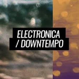Beatport week  Electronica - Downtempo May 2020
