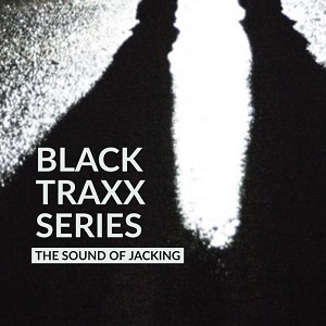 S-File - Black Traxx Series (The Sound of Jacking) (GNSAMP023) [Compilation] (2020).
