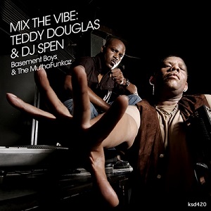 Various Artists  Mix The Vibe: Teddy Douglas & DJ Spen (Basement Boys & The MuthaFunkaz) (2020)