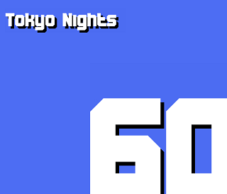  Tokyo Nights 60