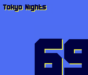 Tokyo Nights 69