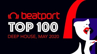 Beatport Top 100 Deep House May 2020