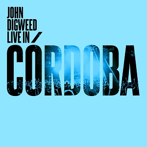 John Digweed Live In Cordoba [BEDCORBCD1]
