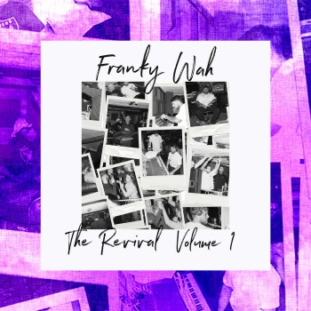 Franky Wah - The Revival Vol. 1